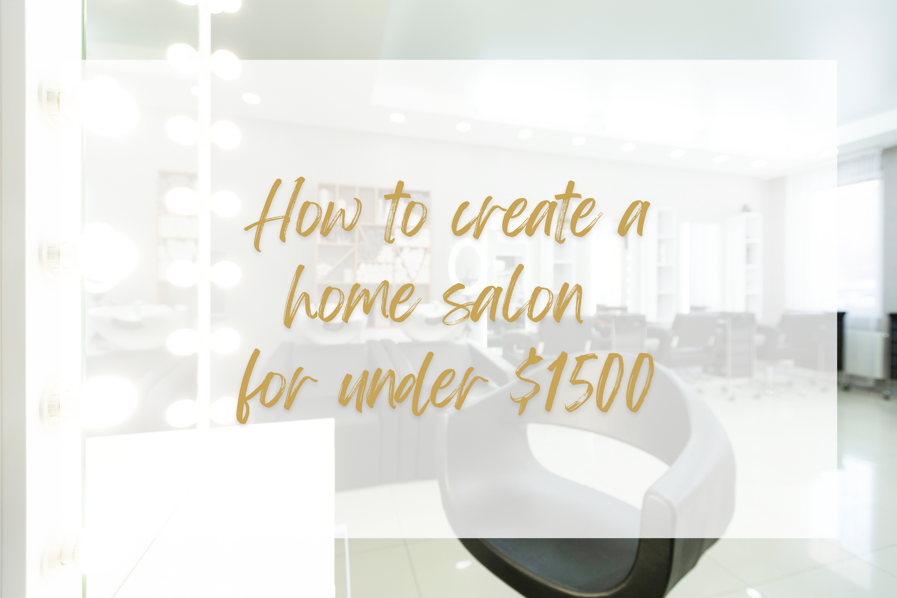 How to start a cheap home salon